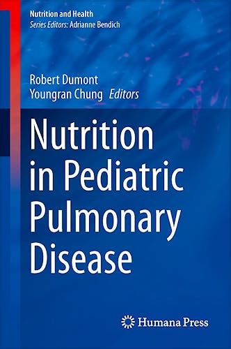Portada del libro 9781461484738 Nutrition in Pediatric Pulmonary Disease (Nutrition and Health)