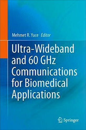 Portada del libro 9781461488958 Ultra-Wideband and 60 Ghz Communications for Biomedical Applications
