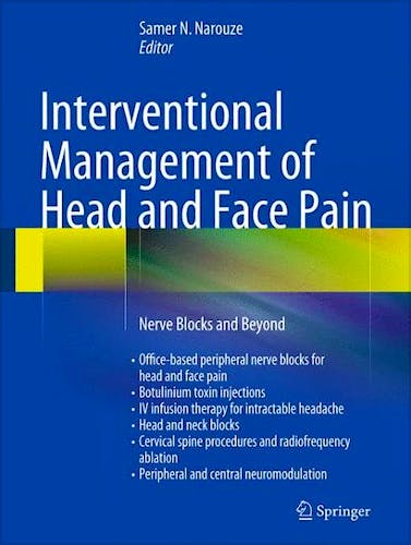 Portada del libro 9781461489504 Interventional Management of Head and Face Pain. Nerve Blocks and Beyond