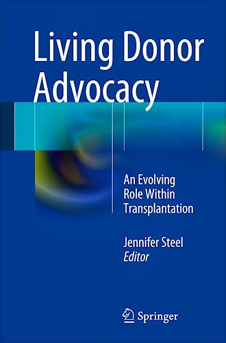 Portada del libro 9781461491422 Living Donor Advocacy. an Evolving Role within Transplantation