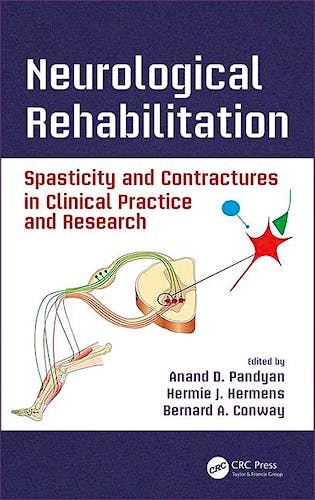 Portada del libro 9781466565449 Neurological Rehabilitation. Spasticity and Contractures in Clinical Practice and Research