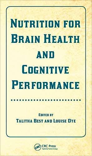 Portada del libro 9781466570023 Nutrition for Brain Health and Cognitive Performance