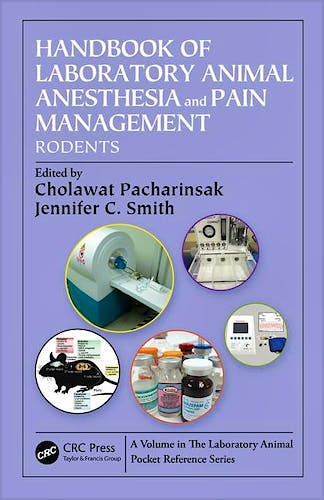 Portada del libro 9781466585676 Handbook of Laboratory Animal Anesthesia and Pain Management. Rodents
