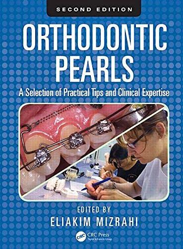 Portada del libro 9781482241945 Orthodontic Pearls. a Selection of Practical Tips and Clinical Expertise