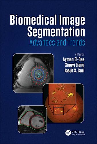 Portada del libro 9781482258554 Biomedical Image Segmentation. Advances and Trends