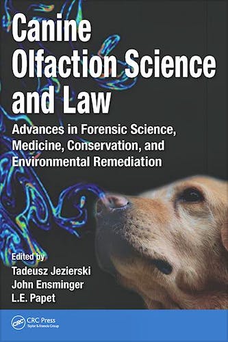 Portada del libro 9781482260236 Canine Olfaction Science and Law. Advances in Forensic Science, Medicine, Conservation, and Environmental Remediation