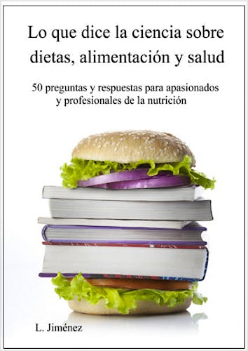 Portada del libro 9781482551808 Lo que Dice la Ciencia sobre Dietas, Alimentacion y Salud