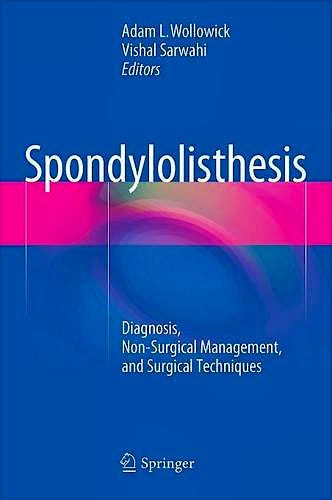 Portada del libro 9781489975744 Spondylolisthesis. Diagnosis, Non-Surgical Management, and Surgical Techniques