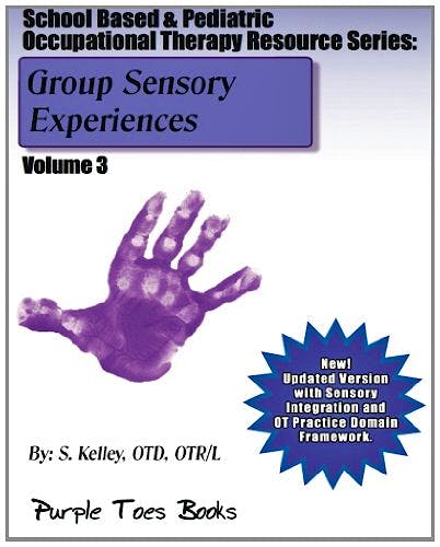 Portada del libro 9781490529585 Group Sensory Experiences: School Based & Pediatric Occupational Therapy Resource Series Volume 3