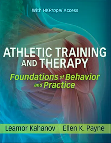 Portada del libro 9781492560586 Athletic Training and Therapy. Foundations of Behavior and Practice