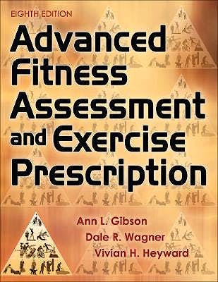 Portada del libro 9781492561347 Advanced Fitness Assessment and Exercise Prescription + With Online Video