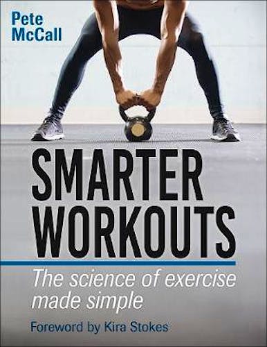 Portada del libro 9781492567882 Smarter Workouts. The Science of Exercise Made Simple