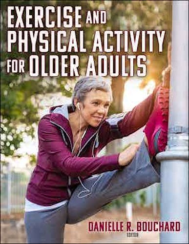 Portada del libro 9781492572909 Exercise and Physical Activity for Older Adults