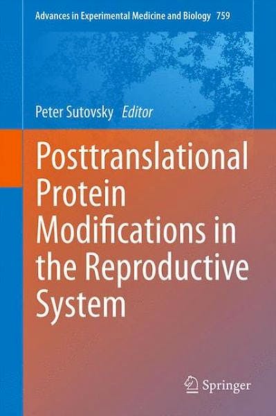 Portada del libro 9781493908165 Posttranslational Protein Modifications in the Reproductive System (Advances in Experimental Medicine and Biology)