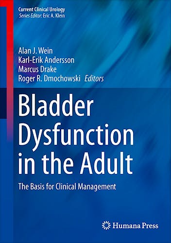 Portada del libro 9781493908523 Bladder Dysfunction in the Adult. the Basis for Clinical Management (Current Clinical Urology)