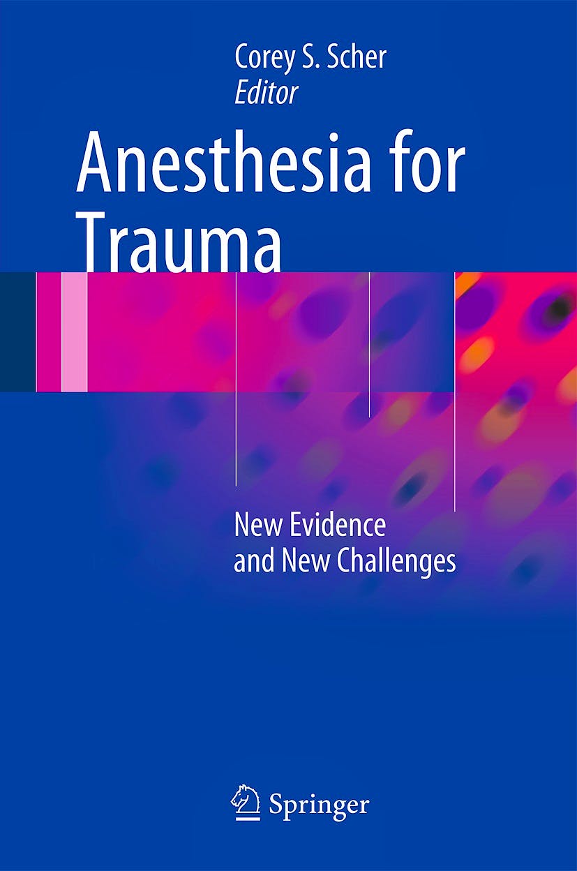 Portada del libro 9781493909087 Anesthesia for Trauma. New Evidence and New Challenges