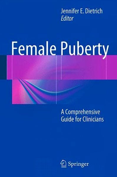 Portada del libro 9781493909117 Female Puberty. a Comprehensive Guide for Clinicians