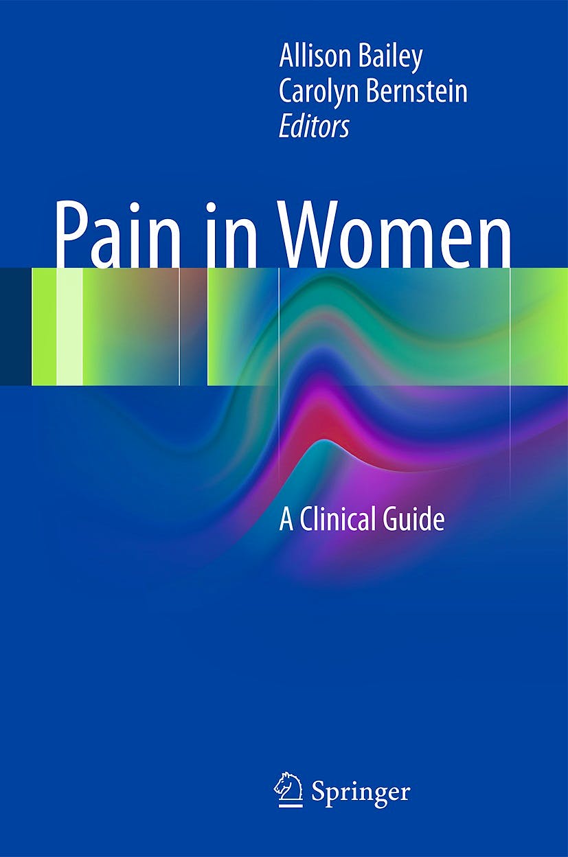 Portada del libro 9781493909339 Pain in Women. a Clinical Guide (Softcover)