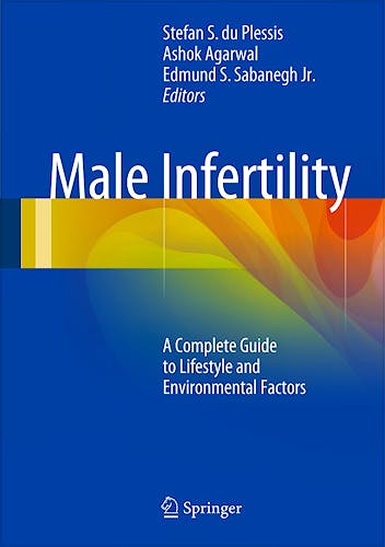 Portada del libro 9781493910397 Male Infertility. a Complete Guide to Lifestyle and Environmental Factors