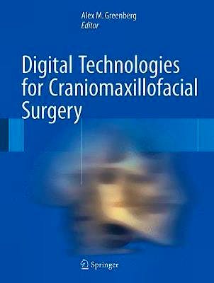 Portada del libro 9781493915316 Digital Technologies for Craniomaxillofacial Surgery