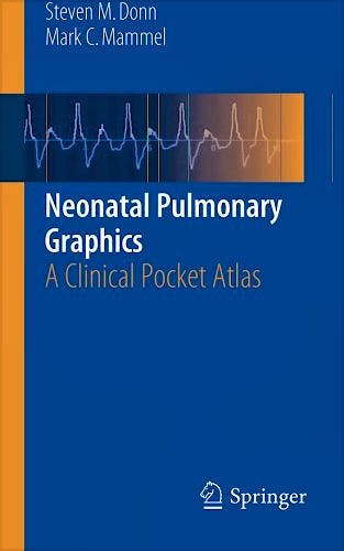Portada del libro 9781493920167 Neonatal Pulmonary Graphics. a Clinical Pocket Atlas