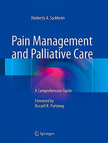 Portada del libro 9781493924615 Pain Management and Palliative Care. A Comprehensive Guide