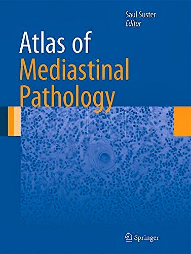 Portada del libro 9781493926732 Atlas of Mediastinal Pathology
