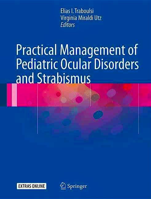 Portada del libro 9781493927449 Practical Management of Pediatric Ocular Disorders and Strabismus. a Case-Based Approach