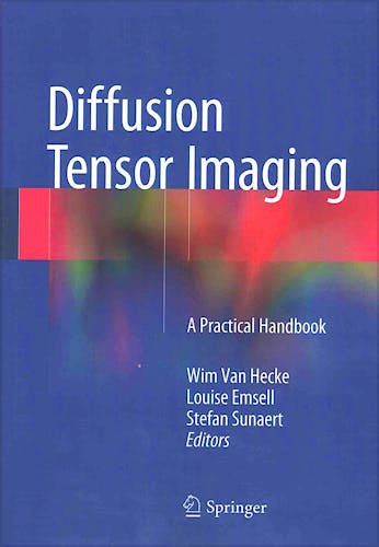 Portada del libro 9781493931170 Diffusion Tensor Imaging. a Practical Handbook