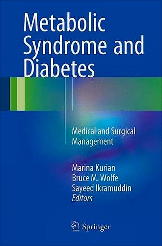 Portada del libro 9781493932191 Metabolic Syndrome and Diabetes. Medical and Surgical Management