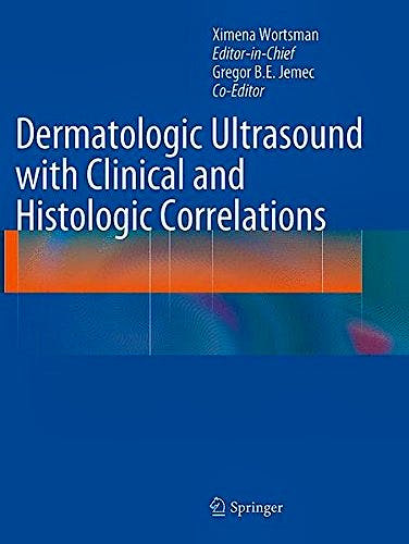 Portada del libro 9781493942046 Dermatologic Ultrasound with Clinical and Histologic Correlations (Softcover)