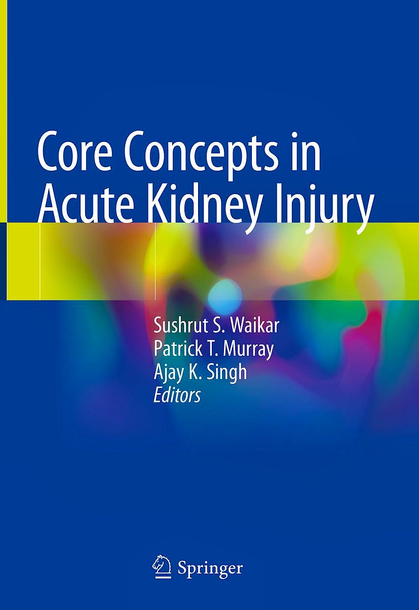 Portada del libro 9781493986262 Core Concepts in Acute Kidney Injury