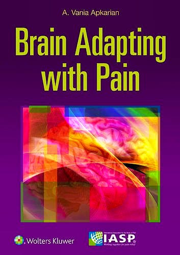 Portada del libro 9781496317490 The Brain Adapting with Pain. Contribution of Neuroimaging Technology to Pain Mechanisms