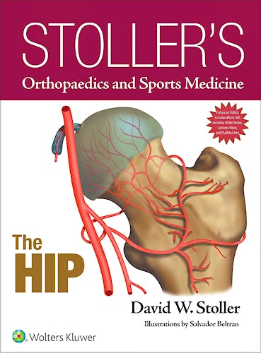 Portada del libro 9781496317605 Stoller's Orthopaedics and Sports Medicine. The Hip