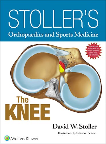 Portada del libro 9781496318282 Stoller's Orthopaedics and Sports Medicine. The Knee