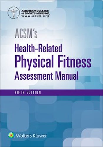 Portada del libro 9781496338808 ACSM's Health-Related Physical Fitness Assessment