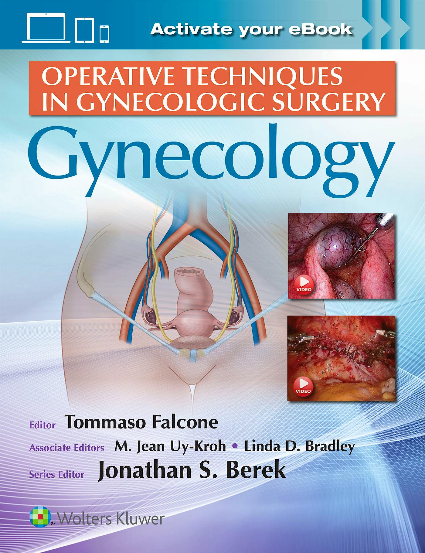 Portada del libro 9781496342881 Gynecology (Operative Techniques in Gynecologic Surgery)