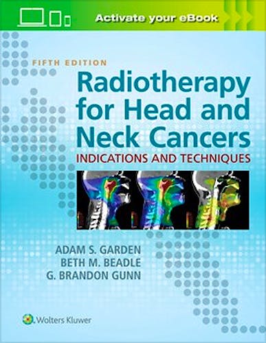 Portada del libro 9781496345899 Radiotherapy for Head and Neck Cancers. Indications and Techniques