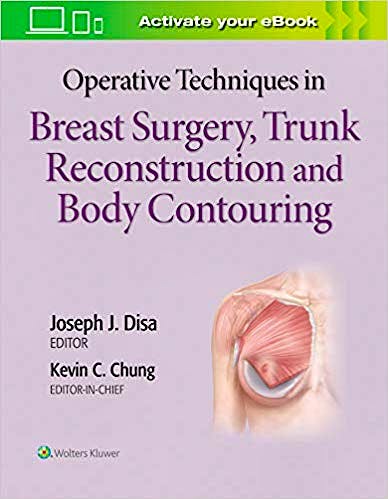 Portada del libro 9781496348098 Operative Techniques in Plastic Surgery. Breast Surgery, Trunk Reconstruction and Body Contouring