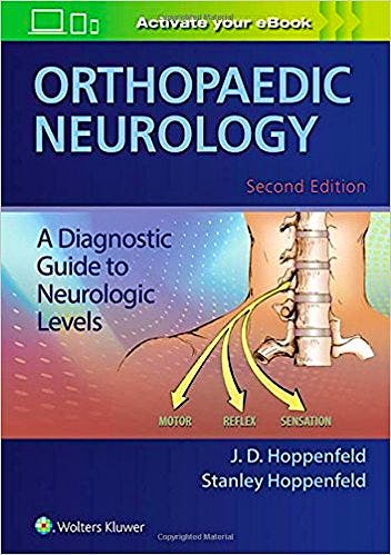 Orthopaedic Neurology. A Diagnostic Guide to Neurologic Levels