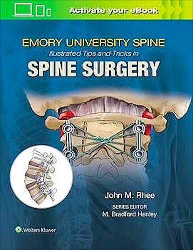 Emory's University Spine Illustrated Tips and Tricks in Spine Surgery