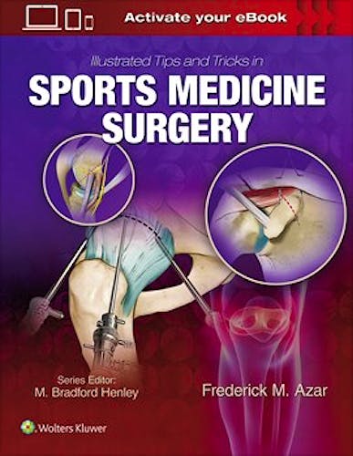 Portada del libro 9781496375414 Illustrated Tips and Tricks in Sports Medicine Surgery
