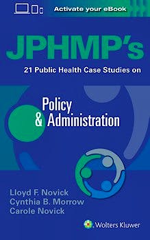 Portada del libro 9781496377098 JPHMP's 21 Public Health Case Studies on Policy and Administration