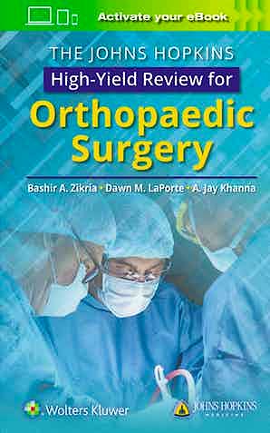 Portada del libro 9781496386908 The Johns Hopkins High-Yield Review for Orthopaedic Surgery