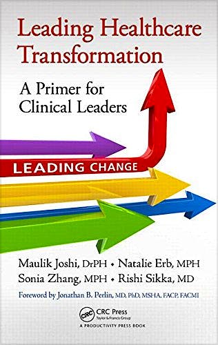 Portada del libro 9781498700184 Leading Healthcare Transformation. a Primer for Clinical Leaders