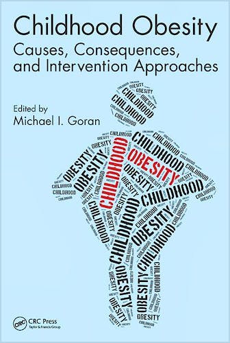 Portada del libro 9781498720656 Childhood Obesity. Causes, Consequences, and Intervention Approaches