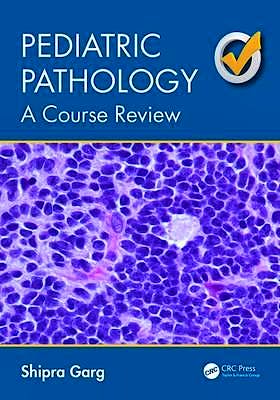 Portada del libro 9781498723534 Pediatric Pathology. A Course Review