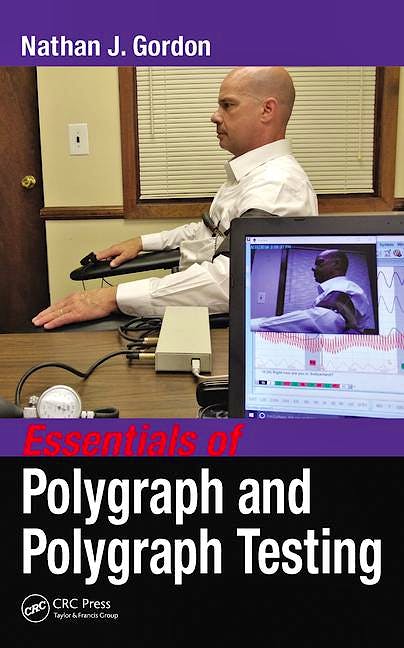 Portada del libro 9781498757713 Essentials of Polygraph and Polygraph Testing