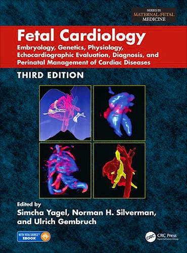 Portada del libro 9781498771764 Fetal Cardiology. Embryology, Genetics, Physiology, Echocardiographic Evaluation, Diagnosis and Perinatal Management of Cardiac Diseases