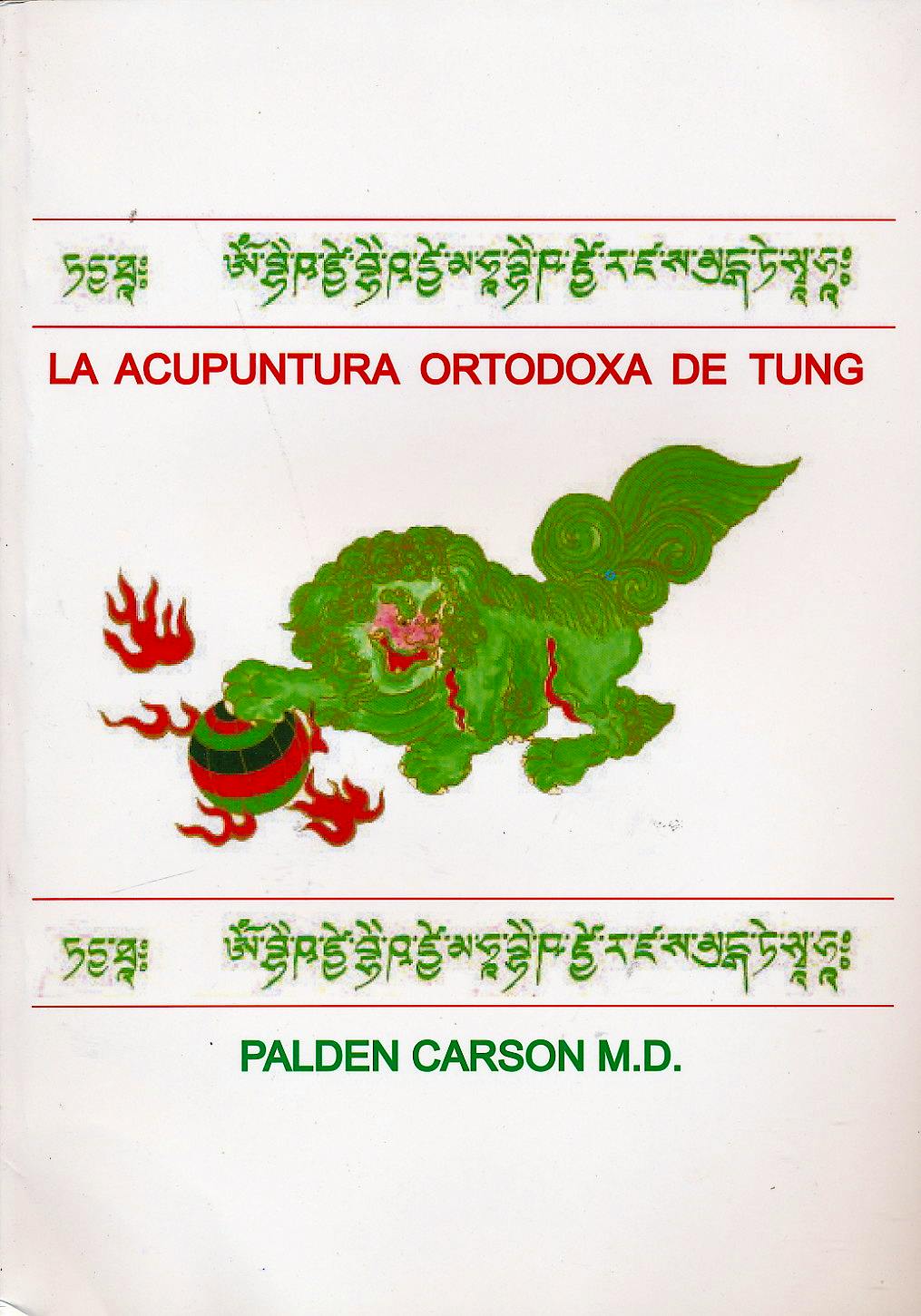Portada del libro 9781508713128 La Acupuntura Ortodoxa de Tung